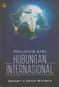 Pengantar Ilmu Hubungan Internasional