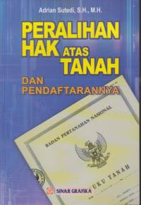 Peralihan Hak Atas Tanah Dan Pendaftarannya