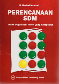 Perencanaan SDM : Untuk Organisasi Profit Yang Kompetitif