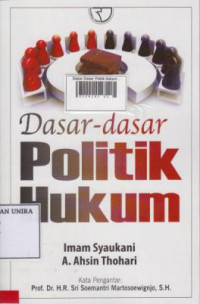 Dasar-Dasar Politik Hukum