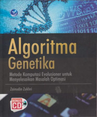 Algoritma Genetika : Metode Komputasi Evolusioner Untuk Menyelesaikan Masalah Optimasi