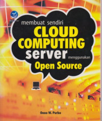 Membuat Sendiri Computing Server Menggunakan Open Source