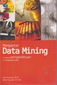 Pengantar Data Mining : Menggali Pengetahuan Dari Bongkahan Data