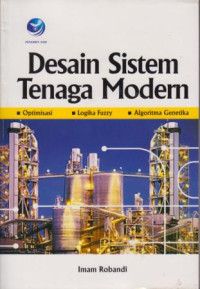 Desain Sistem Tenaga Modern : Optimasi, Logika Fuzzy, Algoritma Genetika