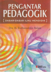 Pengantar Pedagogik (Dasar-Dasar Ilmu Mendidik)