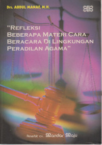 Refleksi Beberapa Materi Cara Beracara di Lingkungan Peradilan Agama