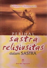 Perihal Sastra Religiusitas dal Sastra