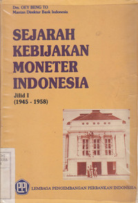 Sejarah Kebijakan Moneter Indonesia