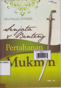 Senjata & Benteng Pertahanan Mukmin