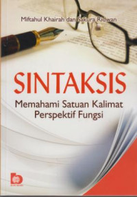 Sintaksis : Memahami Satuan Kalimat Perspektif Fungsi