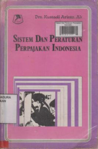 Sistem Dan Peraturan Perpajakan Indonesia