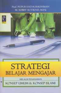 Strategi Belajar Mengajar : melalui Penanaman Konsep Umum