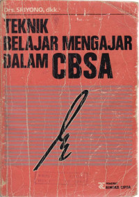 Teknik Belajar Mengajar Dalam CBSA