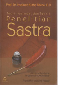 Teori, Metode, Dan Teknik Penelitian Sastra