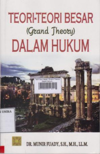 Teori-teori Besar (Grand Theory) Dalam Hukum