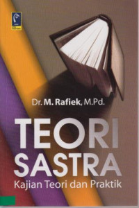 Teori sastra : kajian teori dan praktik