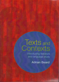 Text And Context : Introducing Literature and Language Study