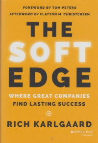 The Soft Edge :Where Great Companies Find Lasting Success