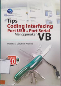 Tips Coding Interfacing Port USB & Port Serial Menggunakan VB