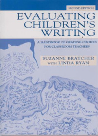 Evaluating Children's Writing Second Edition