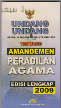 Undang Undang Republik Indonesia No.3 Tahun 2006 Tentang Amandemen Peradilan Agama