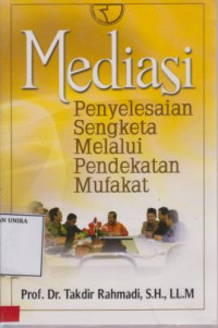 Mediasi Penyelesaian Sengketa Melalui Pendekatan Mufakat